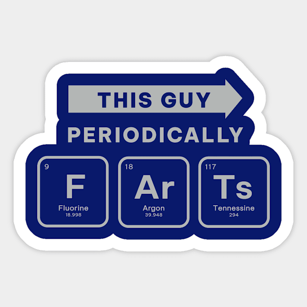 Funny This Guy Periodically Farts Gift Sticker by ArtOnTheRun